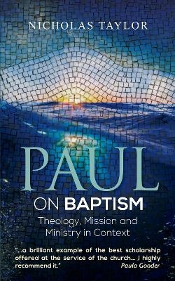 Paul on Baptism - Nicholas Taylor