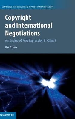 Copyright and International Negotiations - Ge Chen