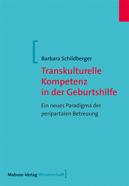 Transkulturelle Kompetenz in der Geburtshilfe - Barbara Schildberger