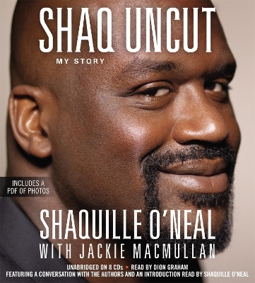 Shaq Uncut - Jackie Macmullan, Shaquille O'Neal
