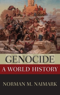 Genocide - Norman M. Naimark