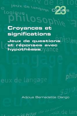 Croyances et significations - Adjoua Bernadette Dango