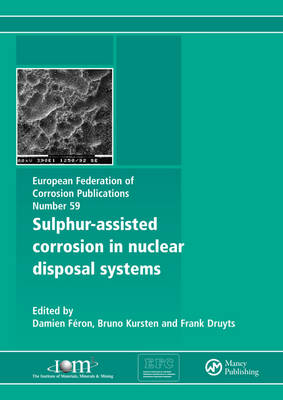 Sulphur-Assisted Corrosion in Nuclear Disposal Systems - 