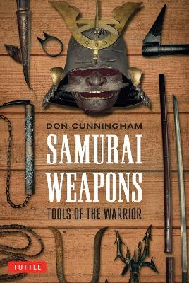 Samurai Weapons - Don Cunningham