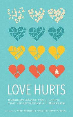 Love Hurts - Lodro Rinzler