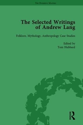 The Selected Writings of Andrew Lang - 