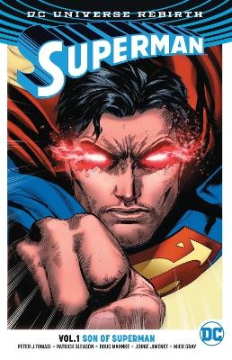 Superman Vol. 1: Son Of Superman (Rebirth) - Peter J. Tomasi, Patrick Gleason