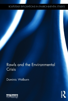 Rawls and the Environmental Crisis - Dominic Welburn