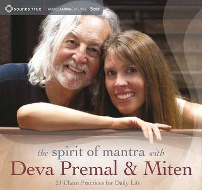 Spirit of Mantra with Deva Premal and Miten - Deva Premal,  Miten