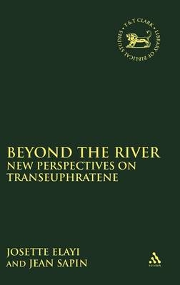 Beyond the River - Josette Elayi, Jean Sapin