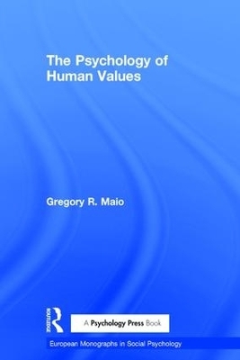 The Psychology of Human Values - Gregory R Maio