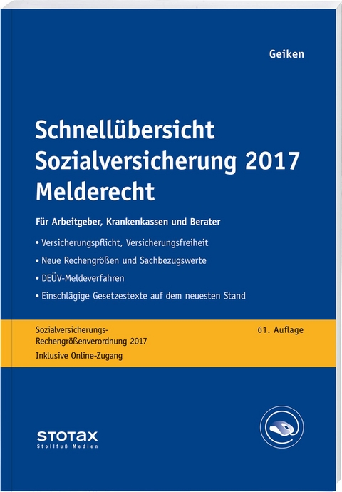 Schnellübersicht Sozialversicherung 2017 Melderecht - Manfred Geiken