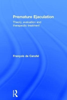 Premature Ejaculation - Francois Carufel