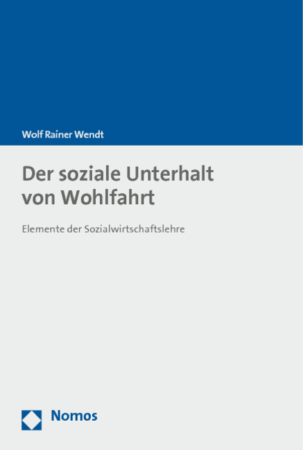 Der soziale Unterhalt von Wohlfahrt - Wolf Rainer Wendt