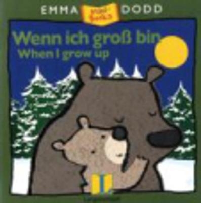 Wenn ich groß bin - When I grow up - Emma Dodd