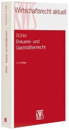 Brauerei- und Gaststättenrecht - Udo Bühler