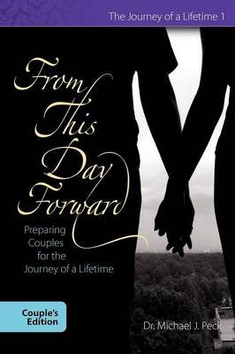 From This Day Forward Couple's Edition - Michael J Peck
