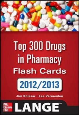 2012-2013 Top 300 Pharmacy Drug Cards - Jill Kolesar, Lee Vermeulen
