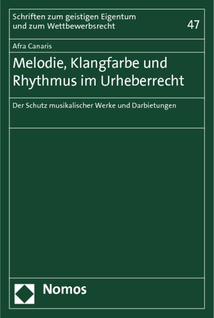 Melodie, Klangfarbe und Rhythmus im Urheberrecht - Afra Canaris