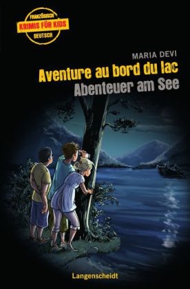 Aventure au bord du lac - Abenteuer am See - Maria Devi