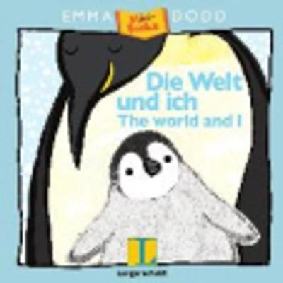 Die Welt und ich - The World and I - Emma Dodd