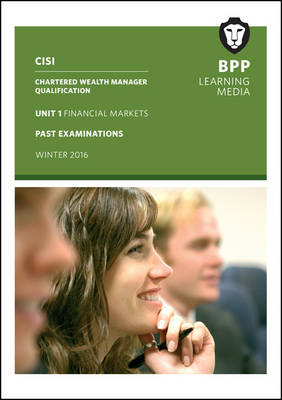 CISI Masters Wealth Management Unit 1 Winter 2016 -  BPP Learning Media
