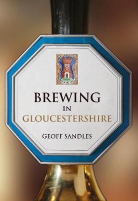 Brewing in Gloucestershire - Geoff Sandles