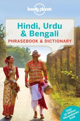 Lonely Planet Hindi, Urdu & Bengali Phrasebook & Dictionary -  Lonely Planet, Shahara Ahmed, Richard Delacy
