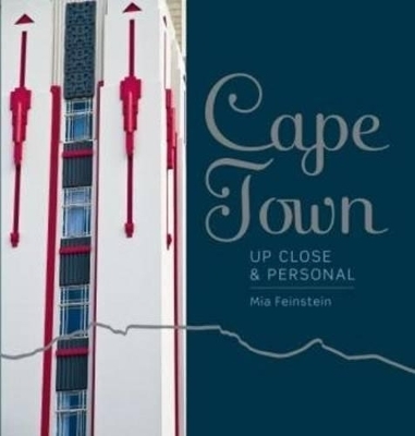 Cape Town up close & personal - Mia Feinstein