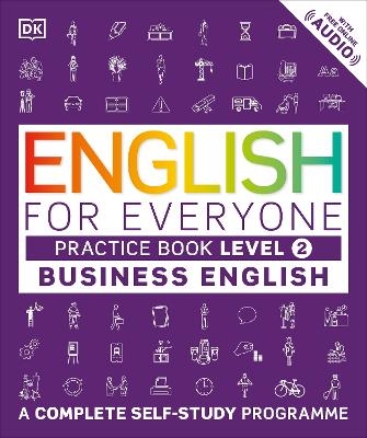 English for Everyone Business English Practice Book Level 2 -  Dk