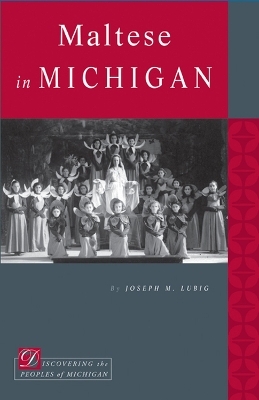 Maltese in Michigan - Joseph M. Lubig