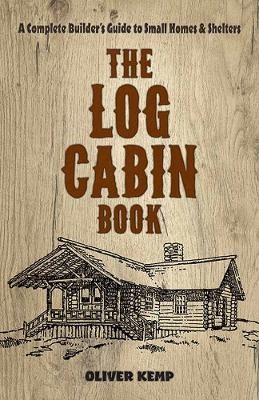 Log Cabin Book - Oliver Kemp