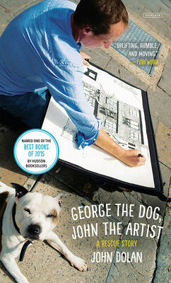 George the Dog, John the Artist - John Dolan