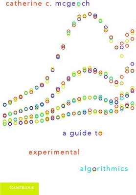 A Guide to Experimental Algorithmics - Catherine C. McGeoch