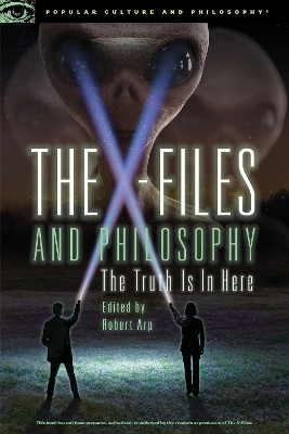 The X-Files and Philosophy - 