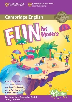 Fun for Movers Student's Book with Online Activities with Audio and Home Fun Booklet 4 - Anne Robinson, Karen Saxby