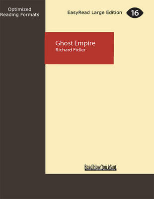 Ghost Empire - Richard Fidler