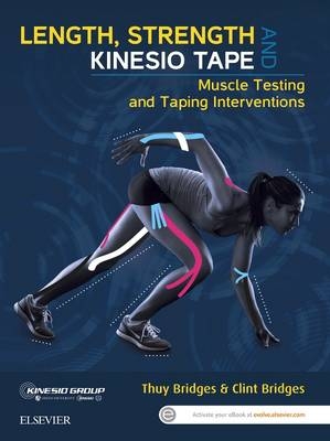 Length, Strength and Kinesio Tape - Thuy Bridges, Clint Bridges