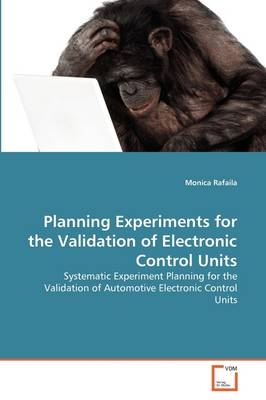 Planning Experiments for the Validation of Electronic Control Units - Monica Rafaila