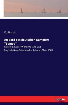 An Bord des deutschen Dampfers Â´Â´SamoaÂ´Â´ - O. Finsch