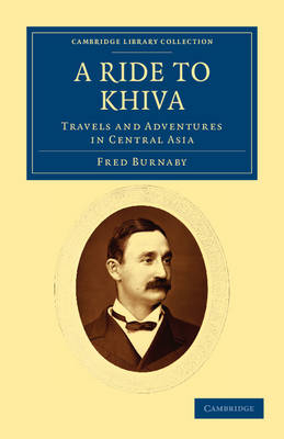 A Ride to Khiva - Fred Burnaby