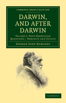 Darwin, and after Darwin - George John Romanes