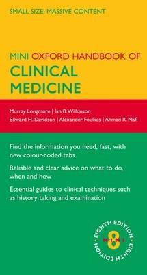 Oxford Handbook of Clinical Medicine - Murray Longmore, Ian Wilkinson, Edward Davidson, Alexander Foulkes, Ahmad Mafi