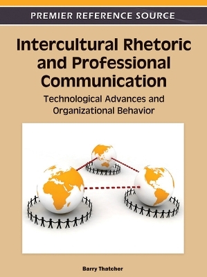 Intercultural Rhetoric and Professional Communication - Barry Thatcher