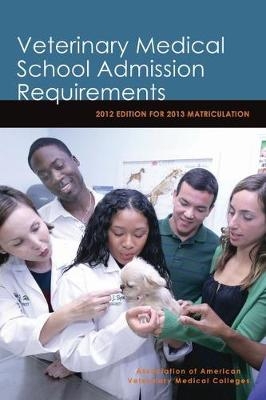 Veterinary Medical School Admission Requirements (VMSAR) - Association of American Veterinary Medical Colleges (AAVMC)