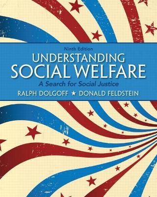 Understanding Social Welfare - Ralph Dolgoff, Donald Feldstein