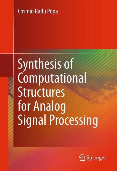 Synthesis of Computational Structures for Analog Signal Processing - Cosmin Radu Popa