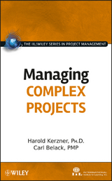 Managing Complex Projects - Harold Kerzner, Carl Belack