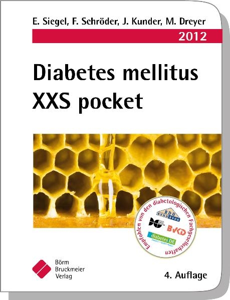 Diabetes mellitus XXS pocket 2012 - E. Siegel, F. Schröder, J. Kunder, M. Dreyer