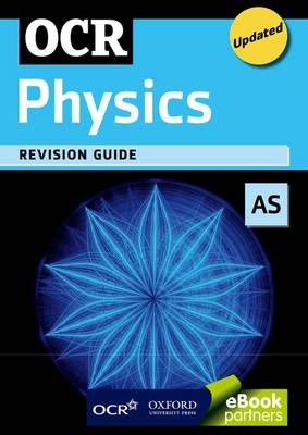 OCR AS Physics Revision Guide